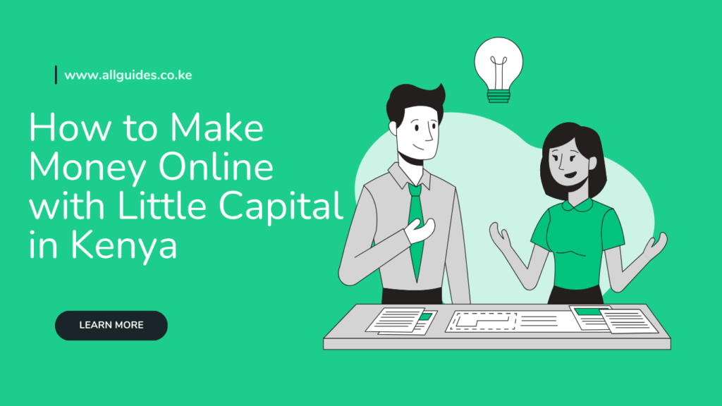 How to Make Money Online with Little Capital in Kenya 2026: The Honest Beginner’s Guide